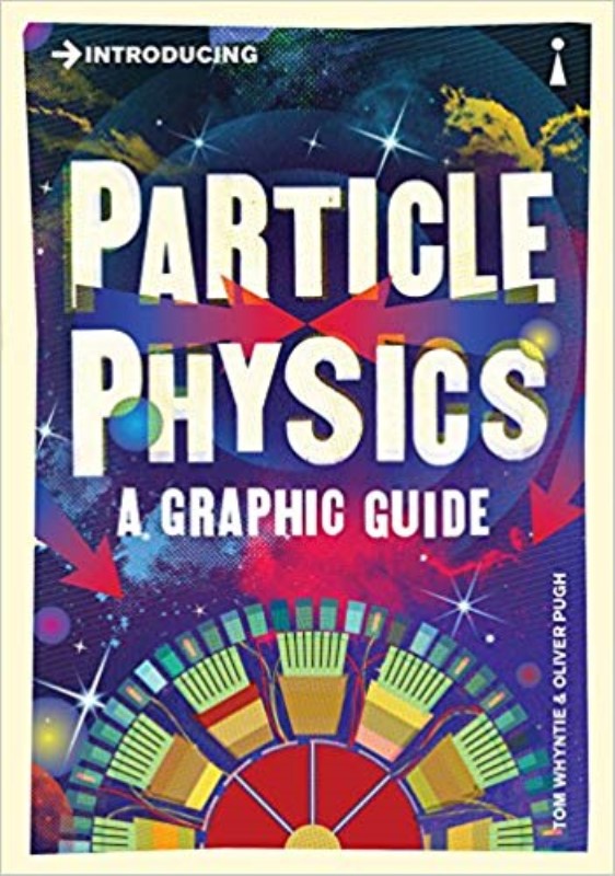 Particle Physics (A Graphic Guide) - 0