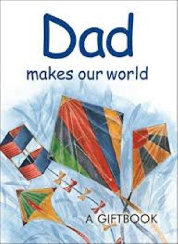  Dad makes our world