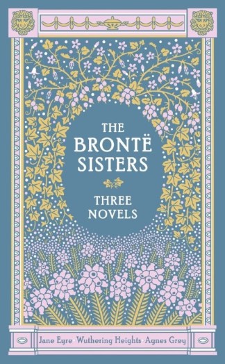 The Bronte Sisters Jane Eyre Wuthering Heights Agnes Grey - 0