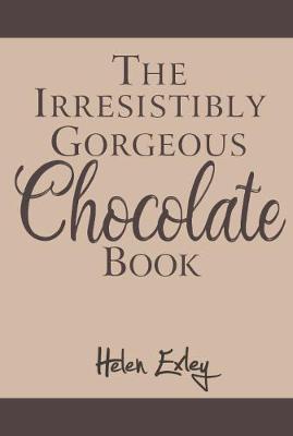The Irresistibly Gorgeous Chocolat Book