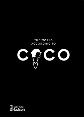 The World According to Coco: The Wit and Wisdom of Coco Chanel - 0