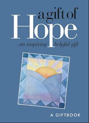  A Gift of Hope (An inspiring helpful gift)