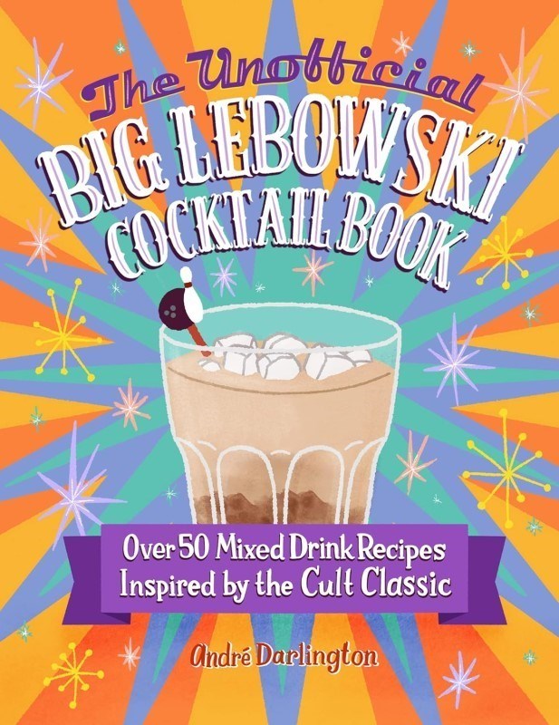 تصویر  The Unofficial Big Lebowski Cocktail Book